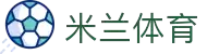 米兰·(milan)中国官方网站